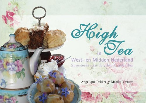 High Tea in West- en Midden Nederland: speurtocht naar de echte Engelse tea book