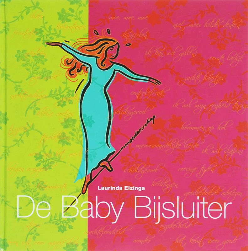 De Baby Bijsluiter: deskundigheid, Ervaringen & Adviezen book