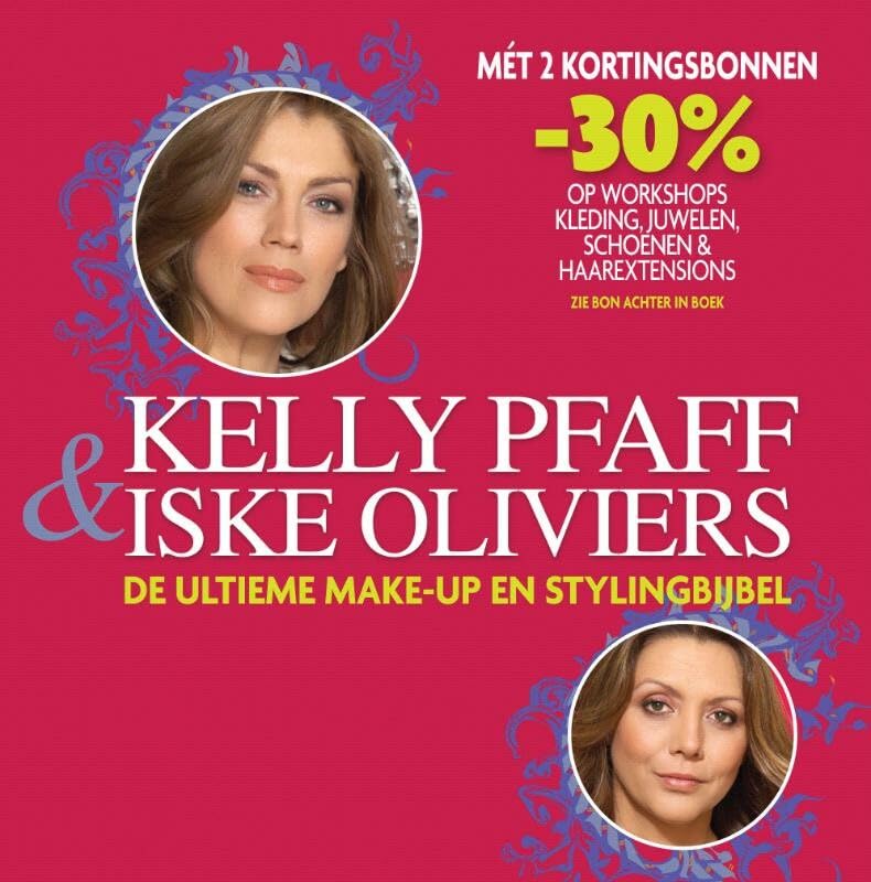 Kelly Pfaff en Iske Oliviers, de meisjes van farfalle: de make-up en stylingbijbel Leisure, Home & Garden