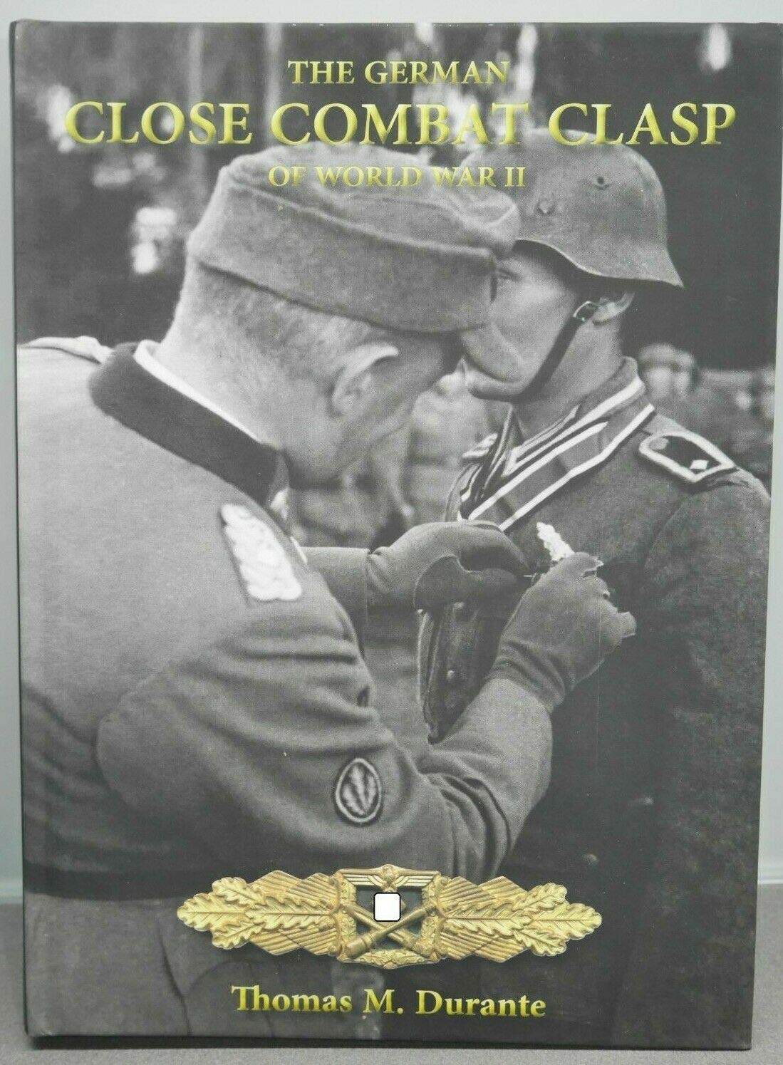 The German Close Combat Clasp of World War II Politics & History