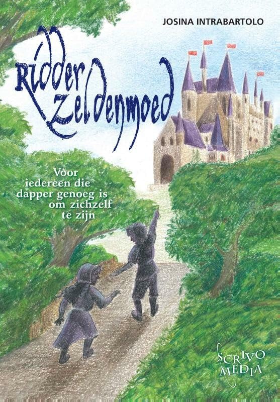 Ridder Zeldenmoed: voor iedereen die dapper genoeg is om zichzelf te zijn book