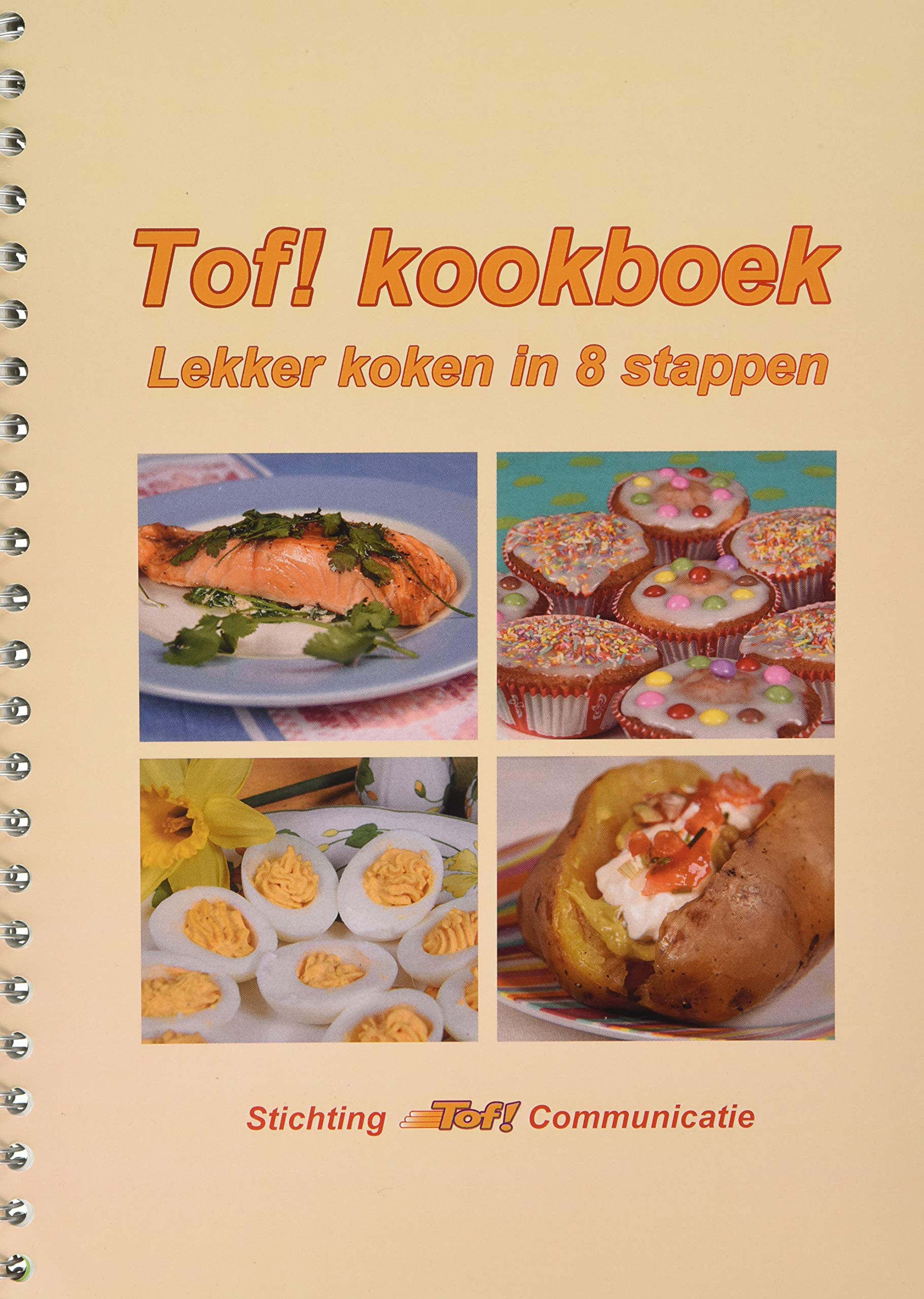 Tof! kookboek: lekker koken in 8 stappen book