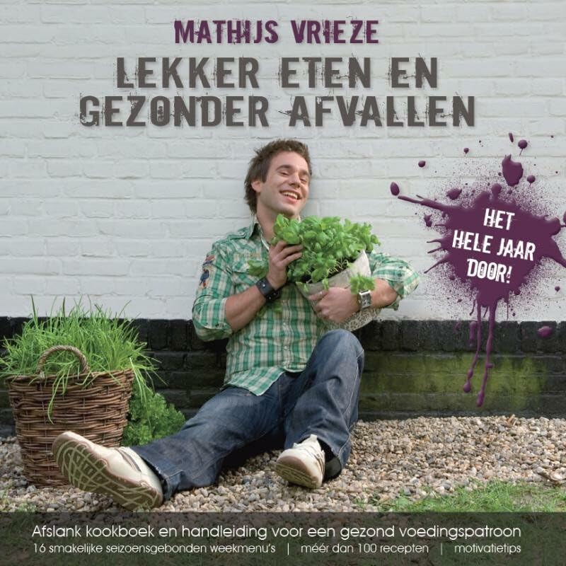 Lekker eten en gezonder afvallen: afslank kookboek en handleiding voor een gezond voedingspatroon Leisure, Home & Garden