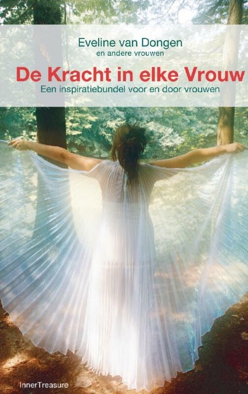 De kracht in elke Vrouw: een inspiratiebundel voor en door vrouwen book