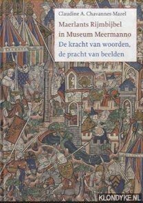 Maerlants Rijmbijbel in Museum Meermanno: de kracht van woorden, de pracht van beelden Books