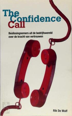 The Confidence Call: Beslissingnemers uit het bedrijfsleven over de kracht van vertrouwen book