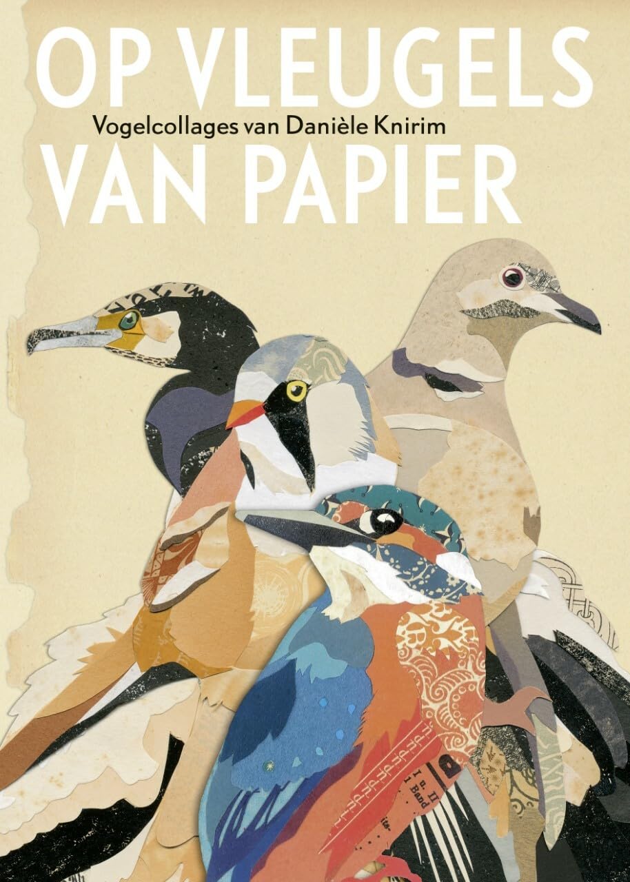 Op vleugels van papier: Vogelcollages van Daniele Knirim Arts & Music