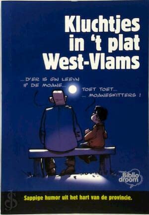 Kluchtjes in 't plat West-Vlams: de sapppigste humor uit het hart van de provincie book