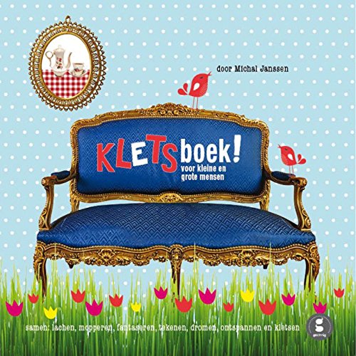 Kletsboek!: voor kleine en grote mensen book