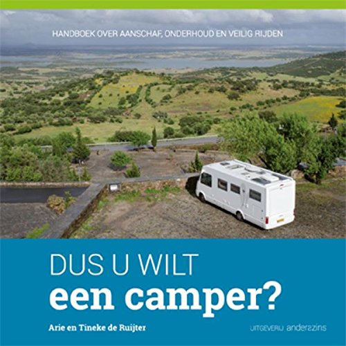 Dus u wilt een camper?: handboek over aanschaf, onderhoud en veilig rijden Leisure, Home & Garden