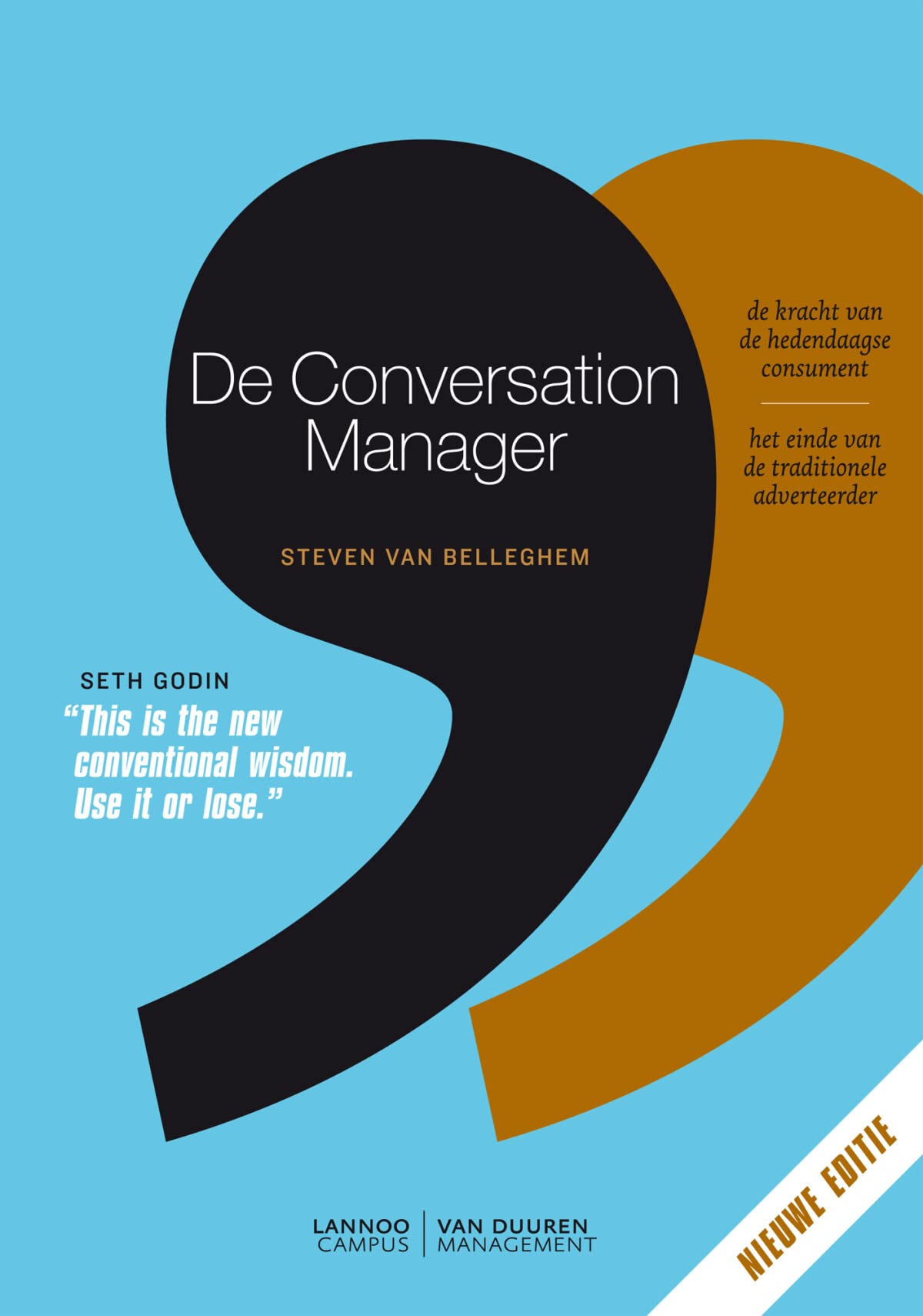 De conversation manager: de kracht van de hedendaagse consument : het einde van de traditionele adverteerder book