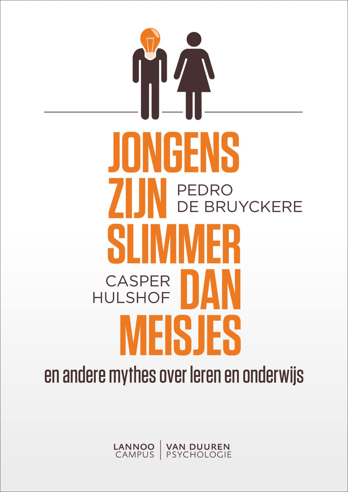 Jongens zijn slimmer dan meisjes: En andere mythes over leren en onderwijs book