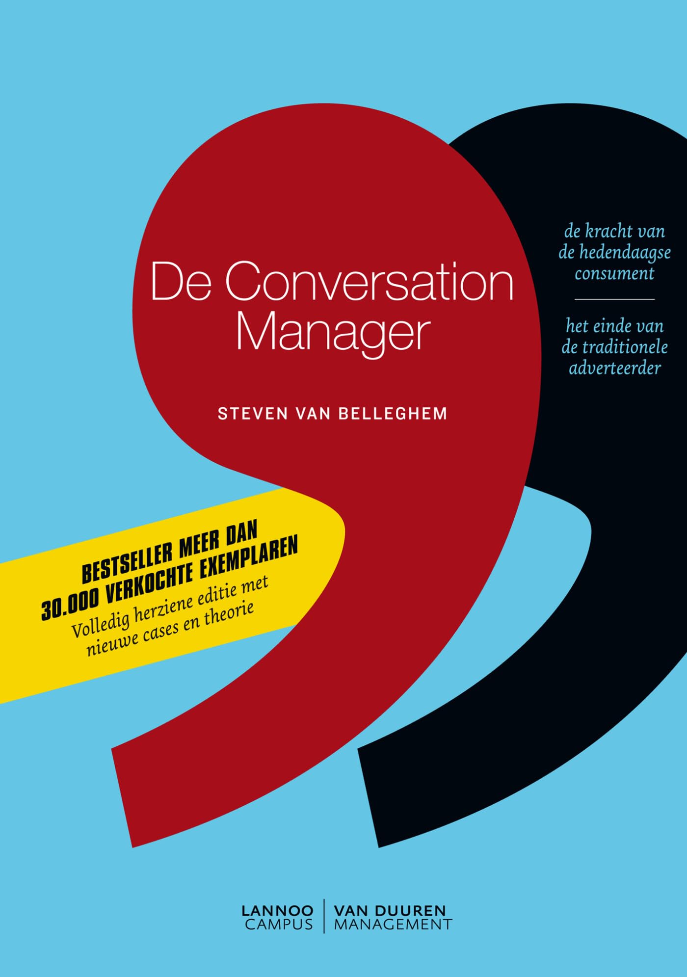 De conversation manager: de kracht van de hedendaagse consument : het einde van de traditionele adverteerder book