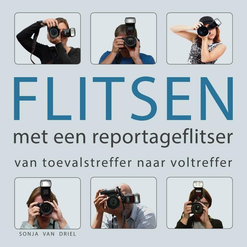 Flitsen met een reportageflitser: van toevalstreffer naar voltreffer book