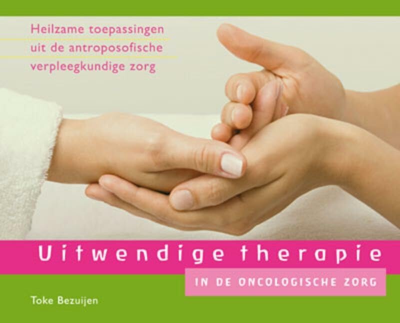 Uitwendige therapie in de oncologische zorg Medicine
