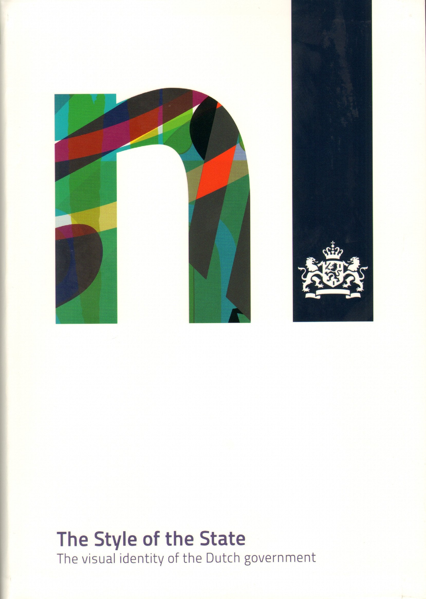 The Style of the State: The Visual Identity of the Dutch Government Film, Art & Culture