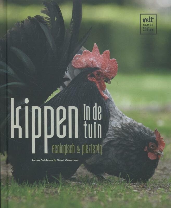 Kippen in de tuin: ecologisch en plezierig book