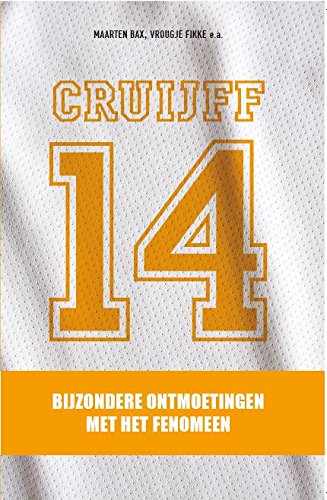 Cruijff, 14: Bijzondere ontmoetingen met het fenomeen book