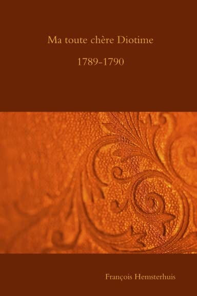 Ma toute chere Diotime: lettres a la princesse de Gallitzin, 1789-1790 book