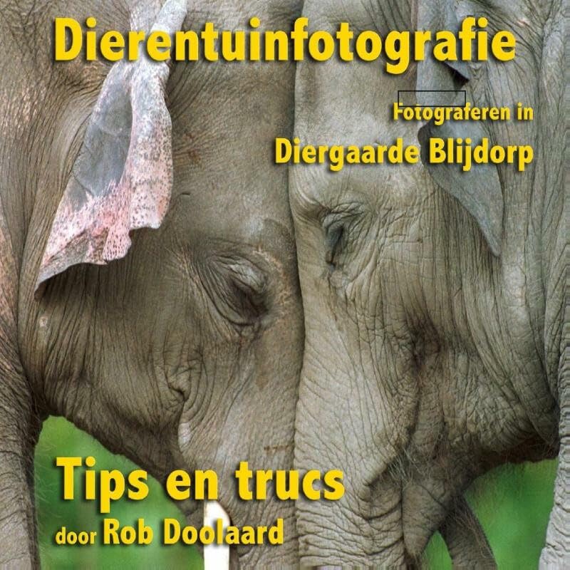Dierentuinfotografie: Fotograferen in Diergaarde Blijdorp book