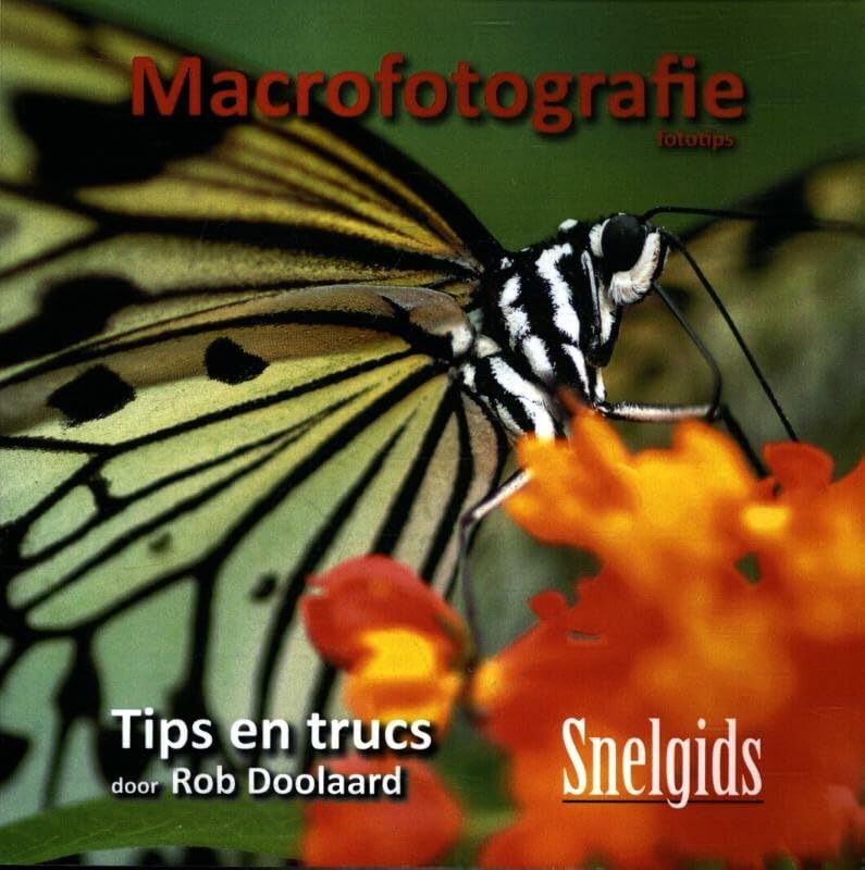 Macrofotografie fototips: tips en trucs door Rob Doolaard book