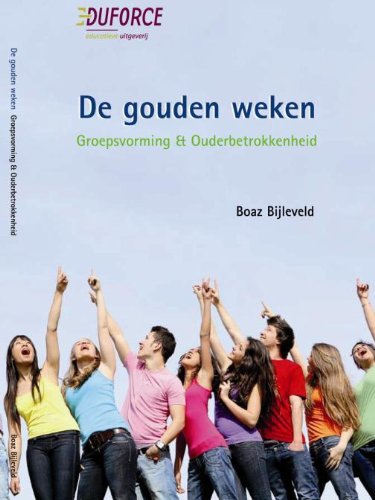 De gouden Weken: groepsvorming en ouderbetrokkenheid book
