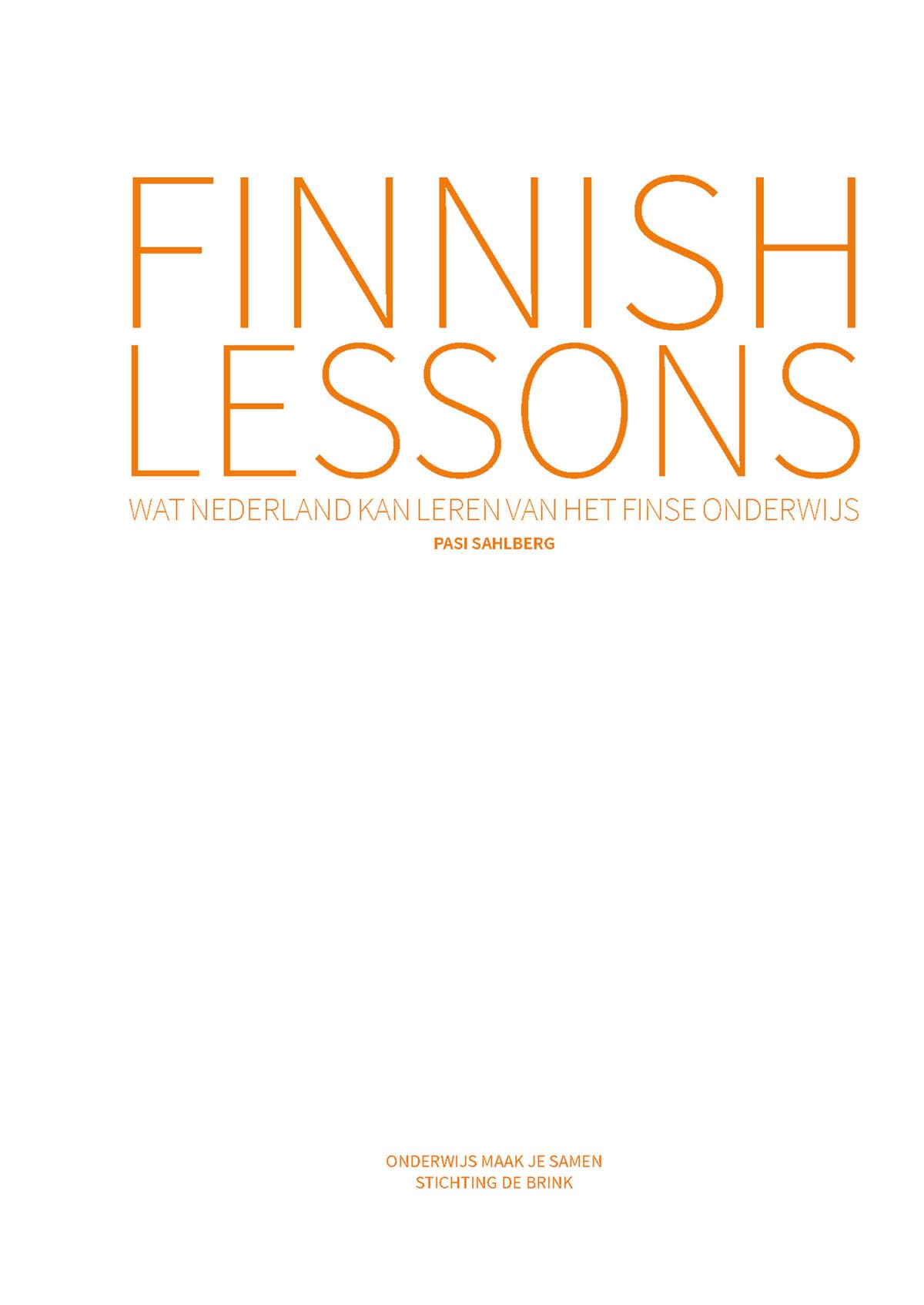 Finnish lessons: wat Nederland kan leren van het Finse onderwijs book