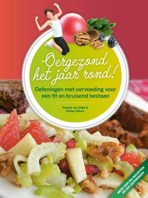 Oergezond het jaar rond: oefeningen met oervoeding voor een fit en bruisend bestaan book