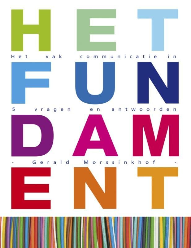 Het fundament: het vak communicatie in 5 vragen en antwoorden book