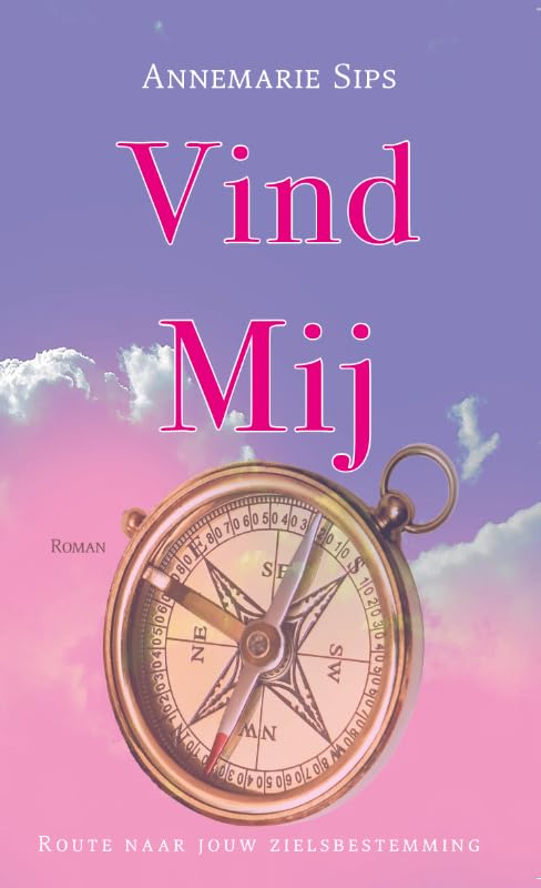 Vind mij: Route naar jouw zielsbestemming Books