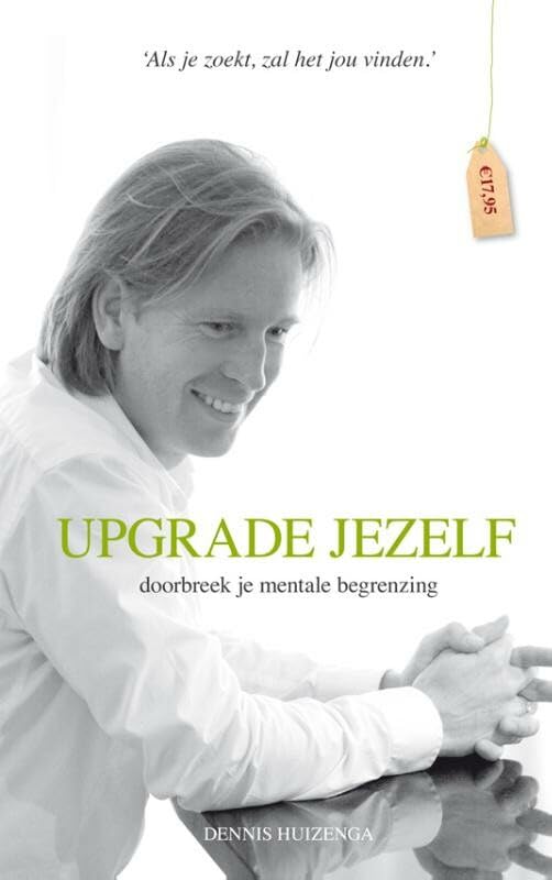 Upgrade jezelf: doorbreek je mentale begrenzing book