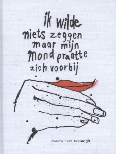 Ik wilde niets zeggen maar mijn mond praatte zich voorbij Film, Art & Culture