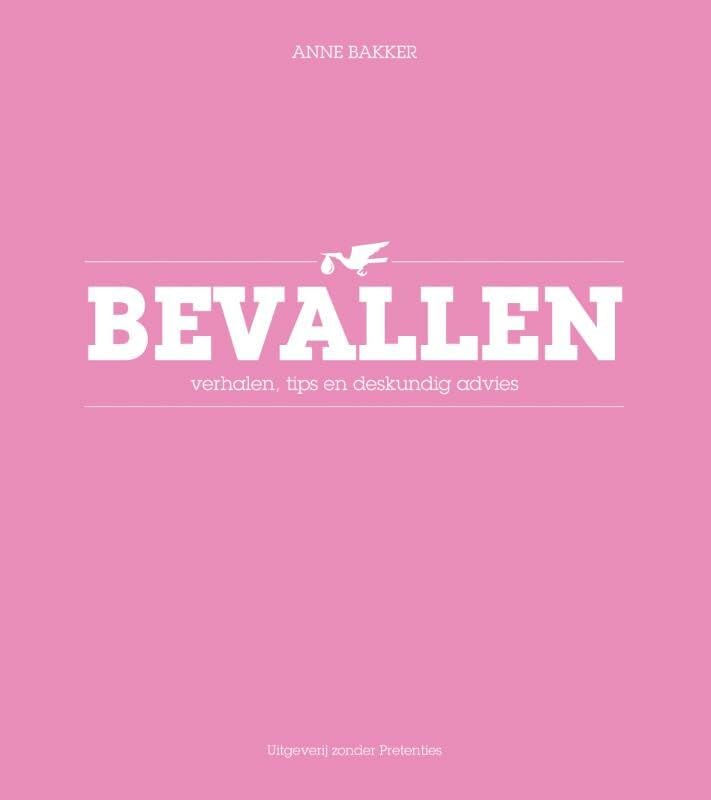 Bevallen: verhalen, tips en deskundig advies book