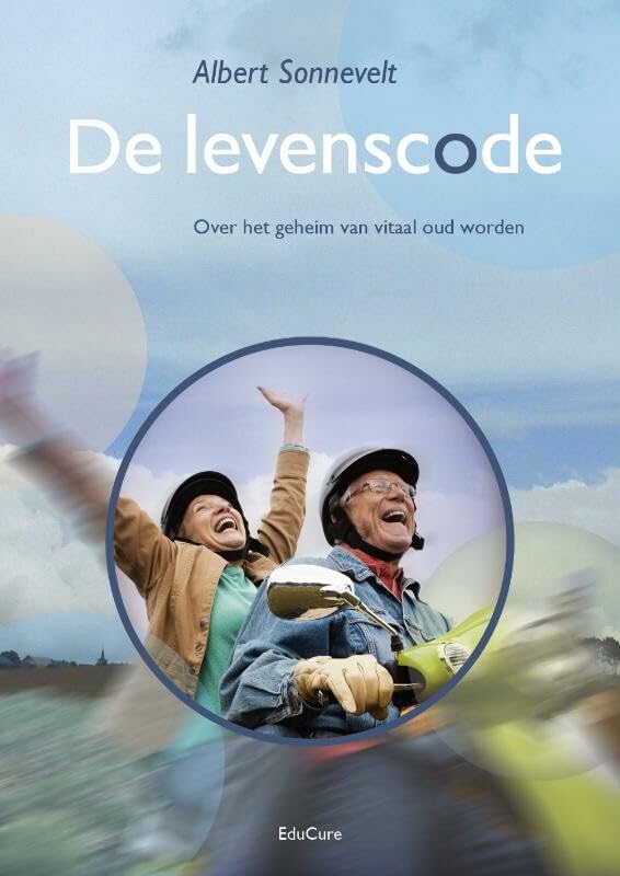 De levenscode: over het geheim van vitaal oud worden Medicine