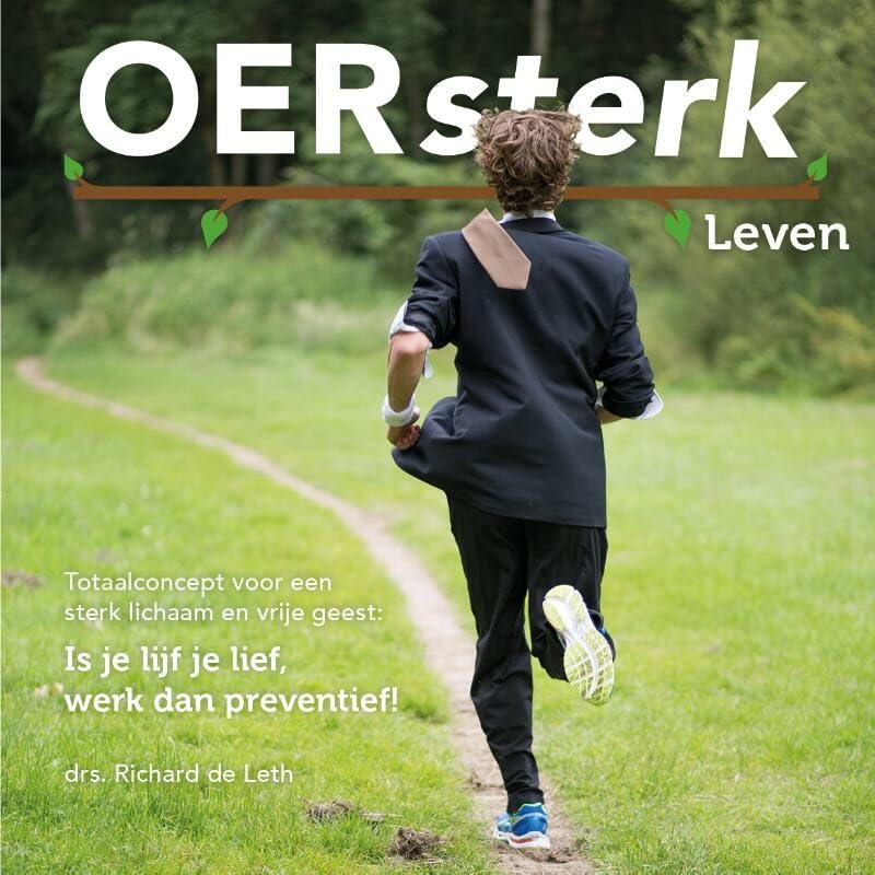 OERsterk Leven: totaalconcept voor een sterk lichaam en vrije geest Books