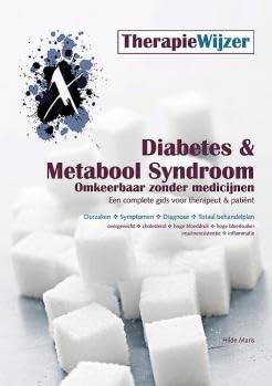 Diabetes & Metabool Syndroom: Omkeerbaar zonder medicijnen (TherapieWijzer, 3) Medicine