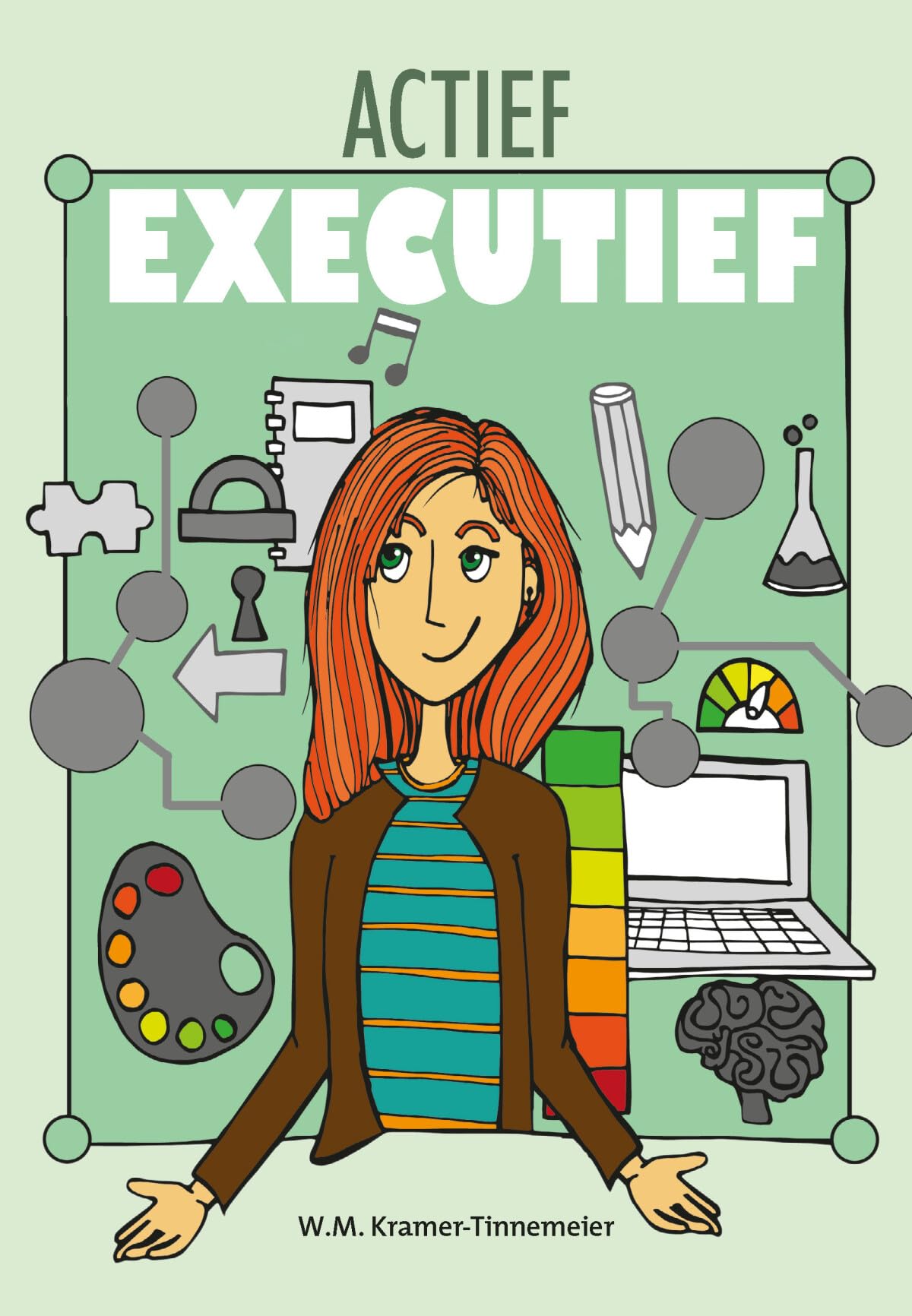 Actief executief: Toolbox voor het remediëren van executieve functies voor jongeren in het voorgezet onderwijs book