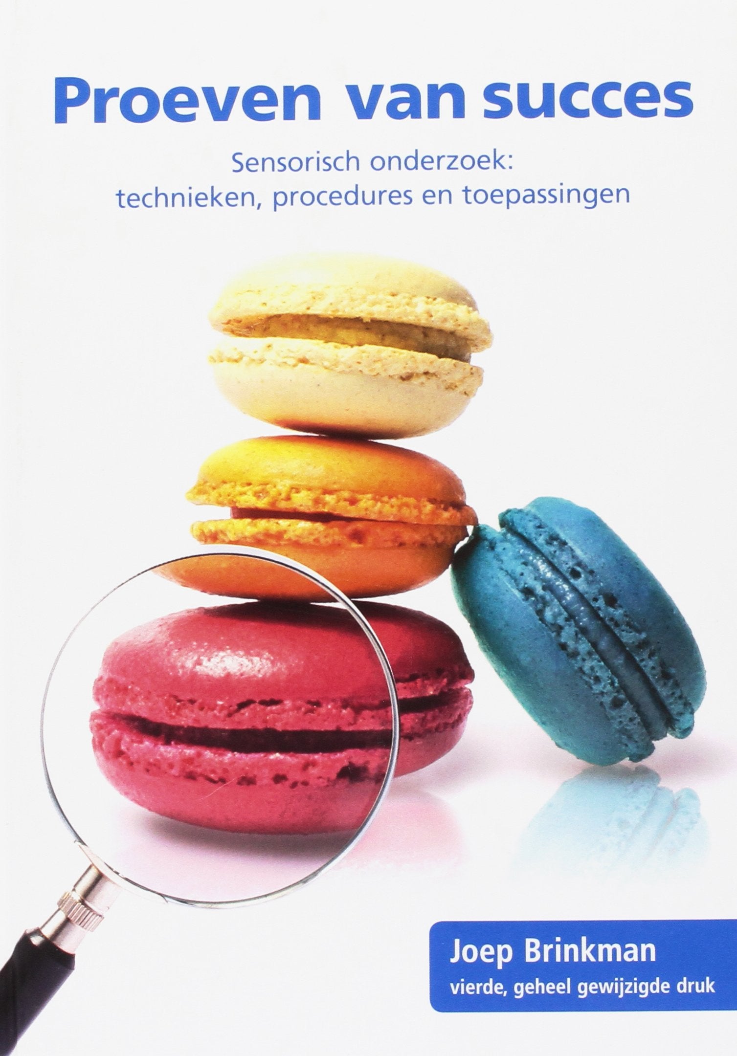 Proeven van succes: sensorisch onderzoek: technieken, procedures en toepassingen book