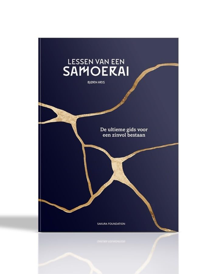 Lessen van een Samoerai: de ultieme gids voor een zinvol bestaan Philosophy