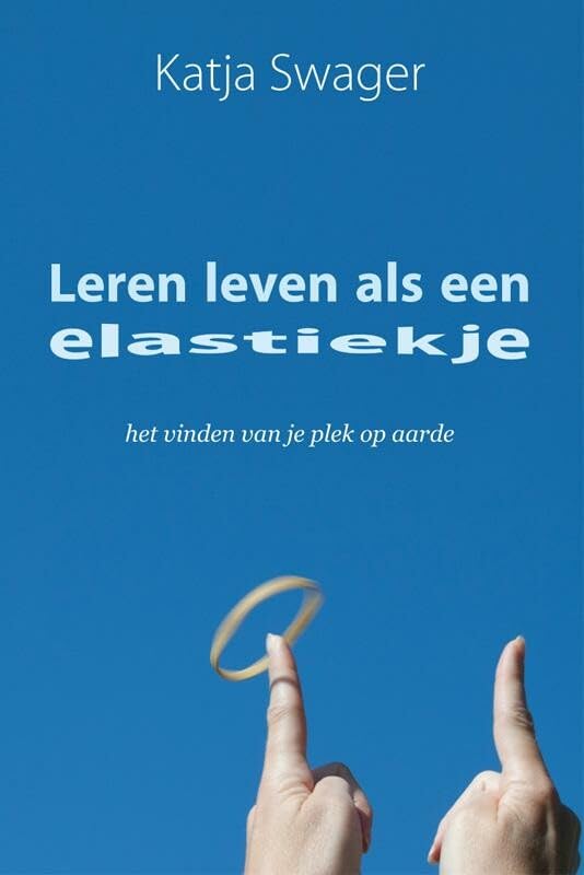 Leren leven als een elastiekje: het vinden van je plek op aarde Manga