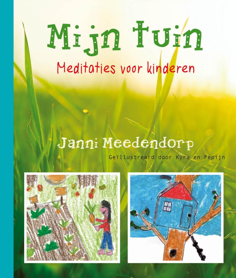 Mijn tuin: meditaties voor kinderen book