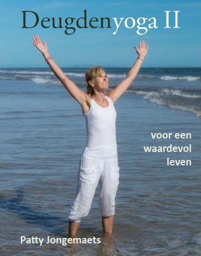 Deugdenyoga: voor een waardevol leven Health, Nutrition & Fitness
