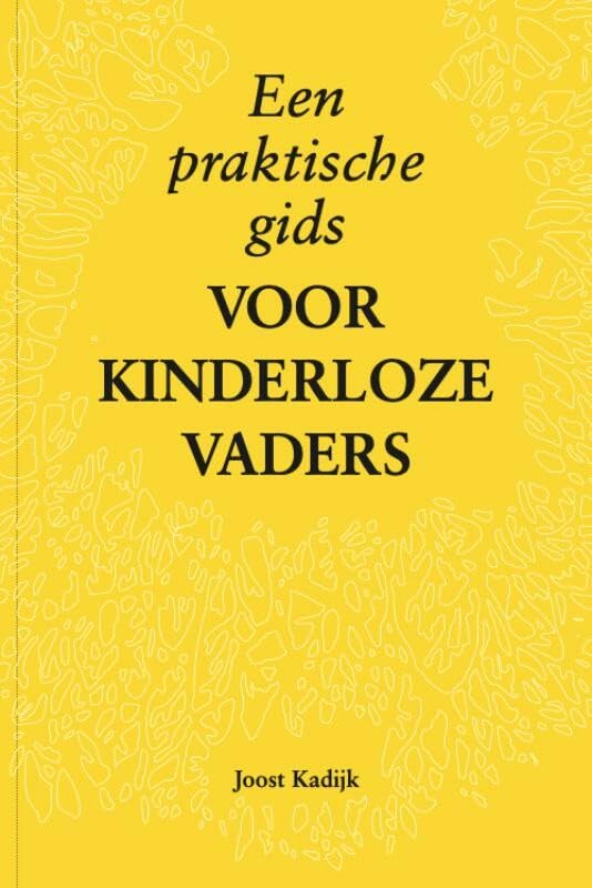 Een praktische gids voor kinderloze vaders book