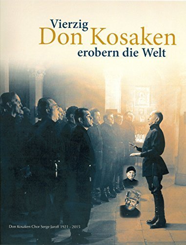 Vierzig Don Kosaken erobern die Welt Books