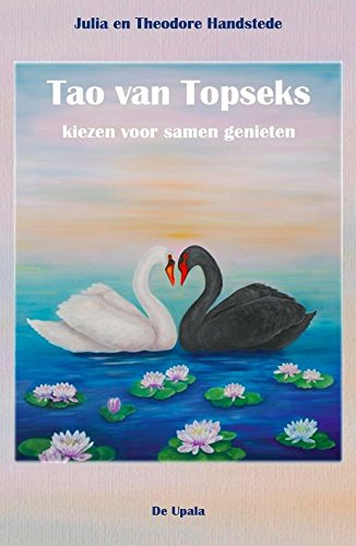 Tao van topseks: kiezen voor samen genieten book