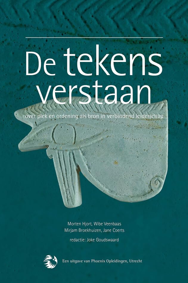 De tekens verstaan: over plek en ordening als bron in verbindend leiderschap Business, Finance & Career