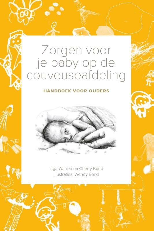 Zorgen voor je baby op de couveuseafdeling: handboek voor ouders book
