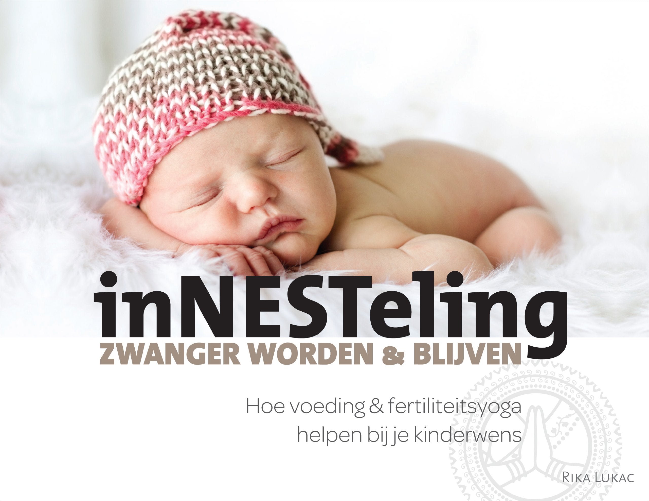 Innesteling: zwanger worden en blijven. hoe voeding en fertiliteitsyoga helpen bij je kinderwens. Medicine