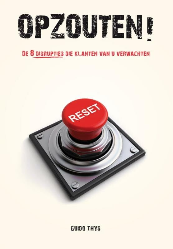 Opzouten!: De 8 disrupties die klanten van u verwachten book