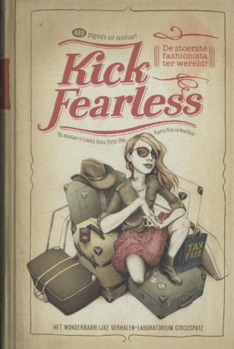 Kick Fearless: de stoerste fashionista ter wereld Novels & Short Stories